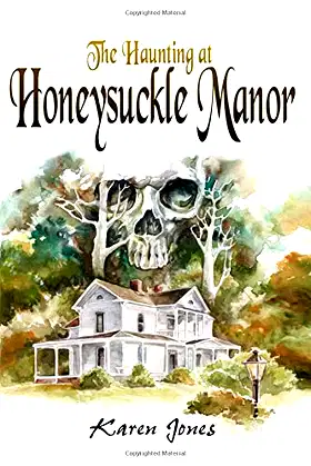 The Haunting at Honeysuckle Manor (Phantom Blooms) poster