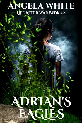 Adrian's Eagles (Life After War Book 2) poster