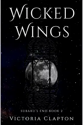 Wicked Wings (Subaru's End Book 2) poster