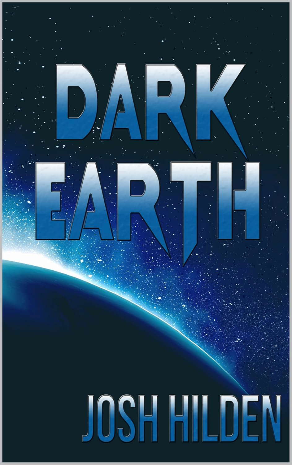 Dark Earth: A Hildenverse Book (Stand Alone Fiction) poster