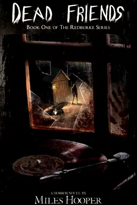 DEAD FRIENDS (The Redburke Series) poster