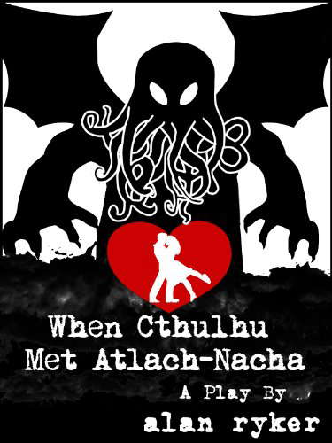 When Cthulhu Met Atlach-Nacha poster