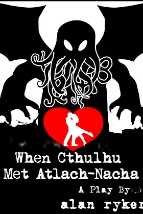 When Cthulhu Met Atlach-Nacha poster