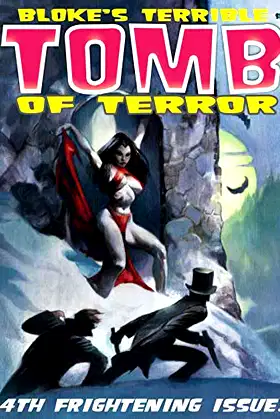 Bloke's Terrible Tomb Of Terror #4 poster