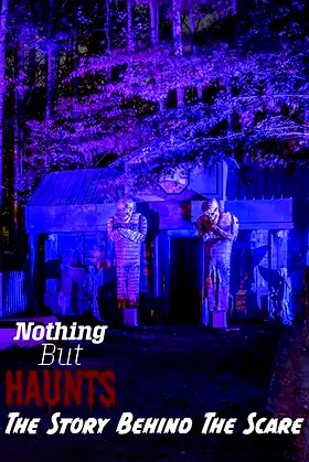 Nothing But Haunts: The Story Behind the Scare poster