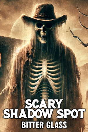 Scary Shadow Spot - Bitter Glass poster
