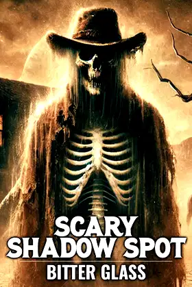 Scary Shadow Spot - Bitter Glass poster