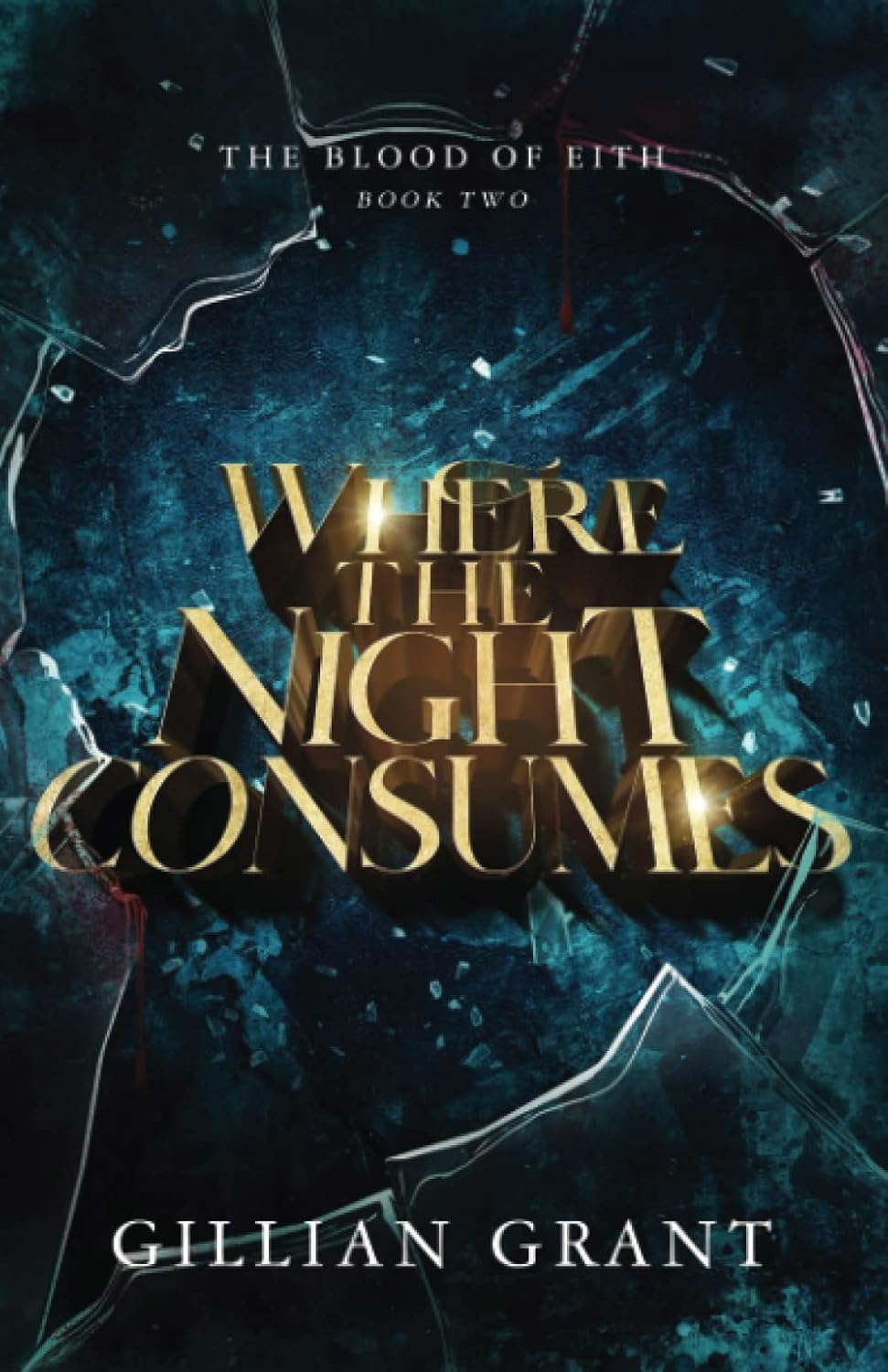 Where the Night Consumes (Blood of Eith) poster