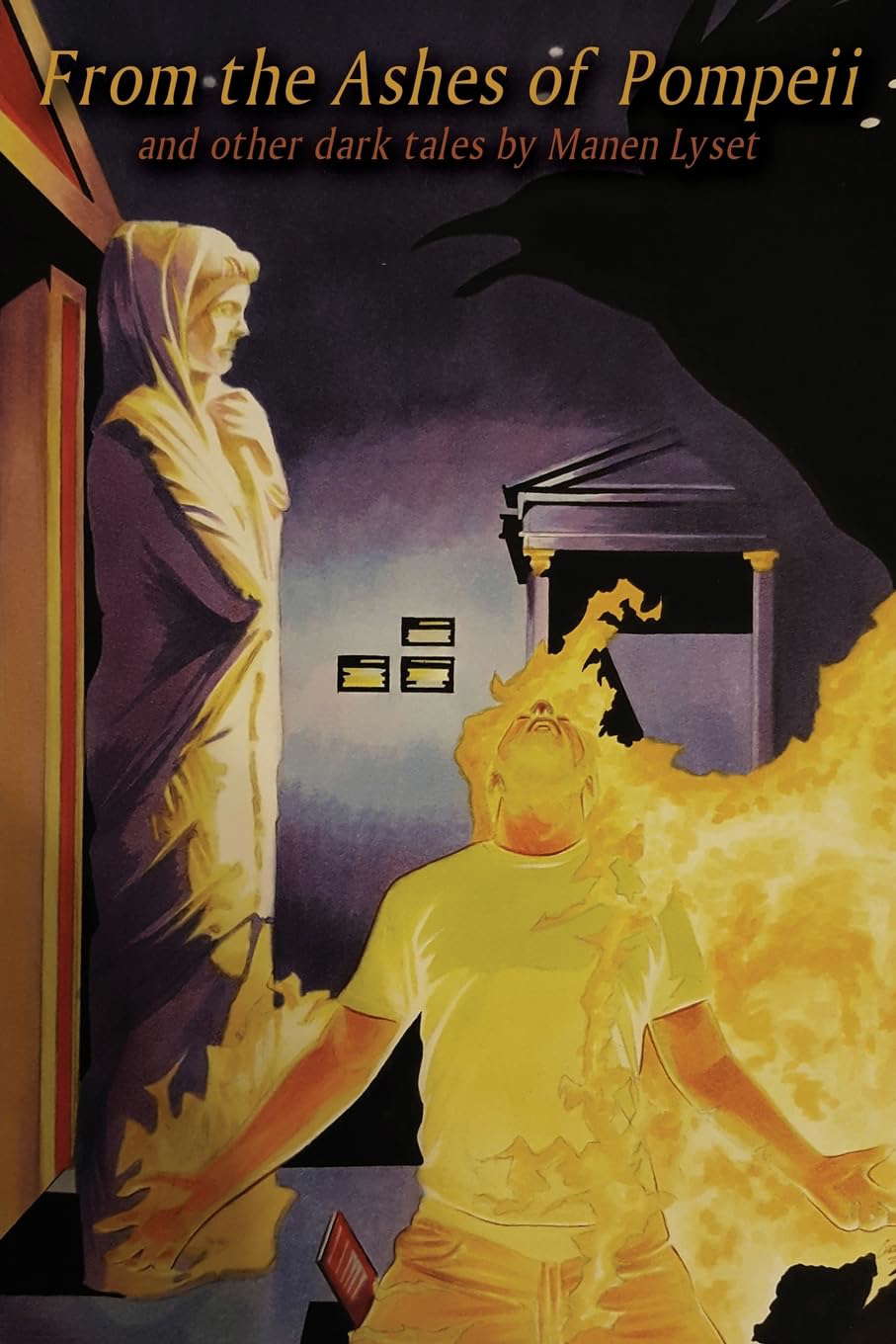 From the Ashes of Pompeii: and other dark tales by Manen Lyset poster