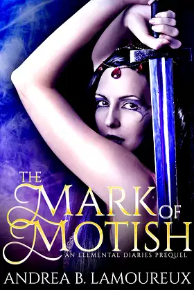 The Mark of Motish: An Elemental Diaries Side Story (The Elemental Diaries) poster