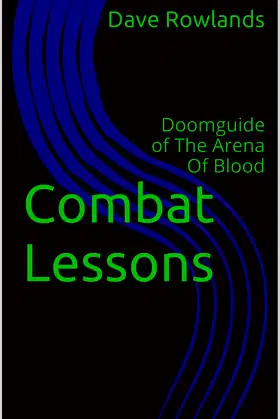 Combat Lessons: Doomguide of The Arena Of Blood (Mysterious Warrior Book 1) poster