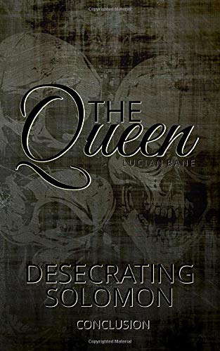 The Queen: Desecrating Solomon Conclusion poster