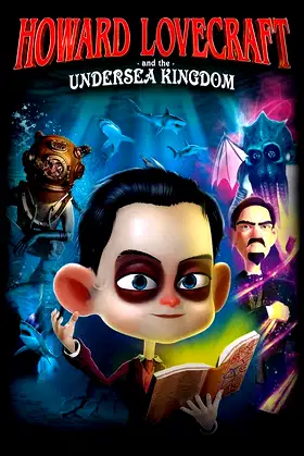 Howard Lovecraft & the Undersea Kingdom poster