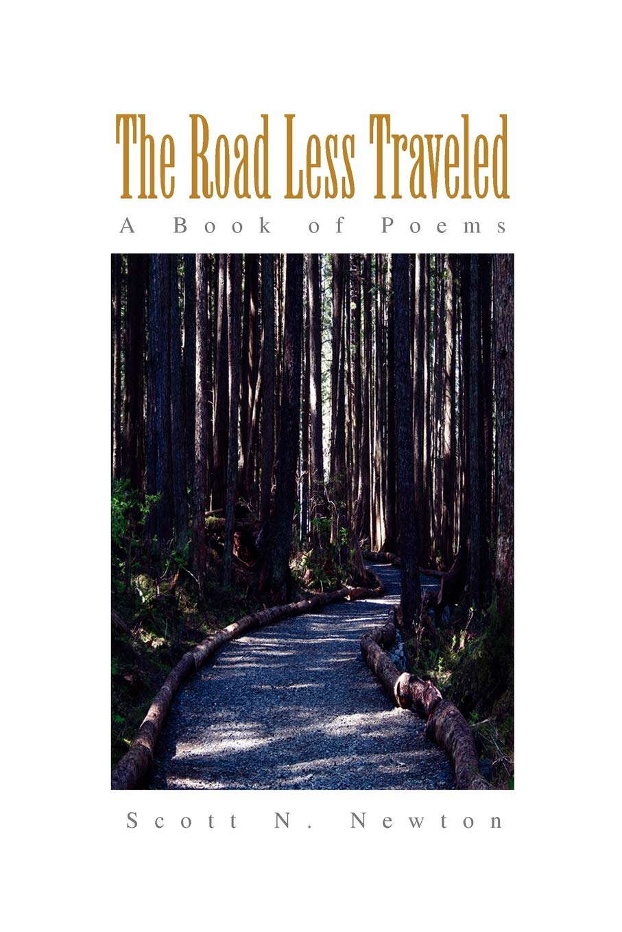 The Road Less Traveled: A Book of Poems poster