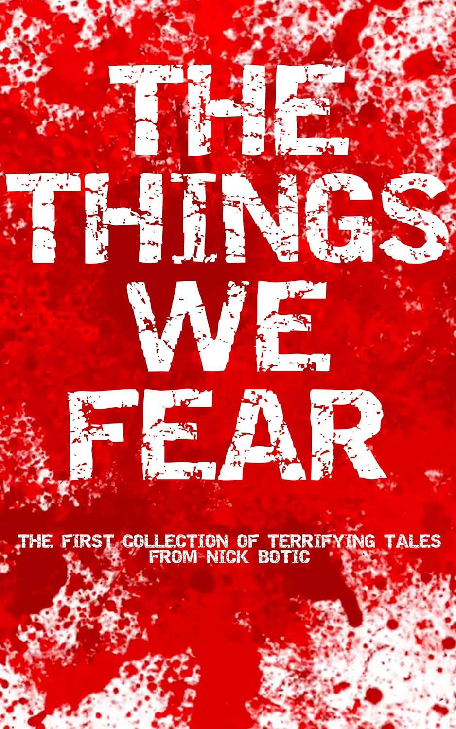 The Things We Fear: A collection of terrifying tales poster