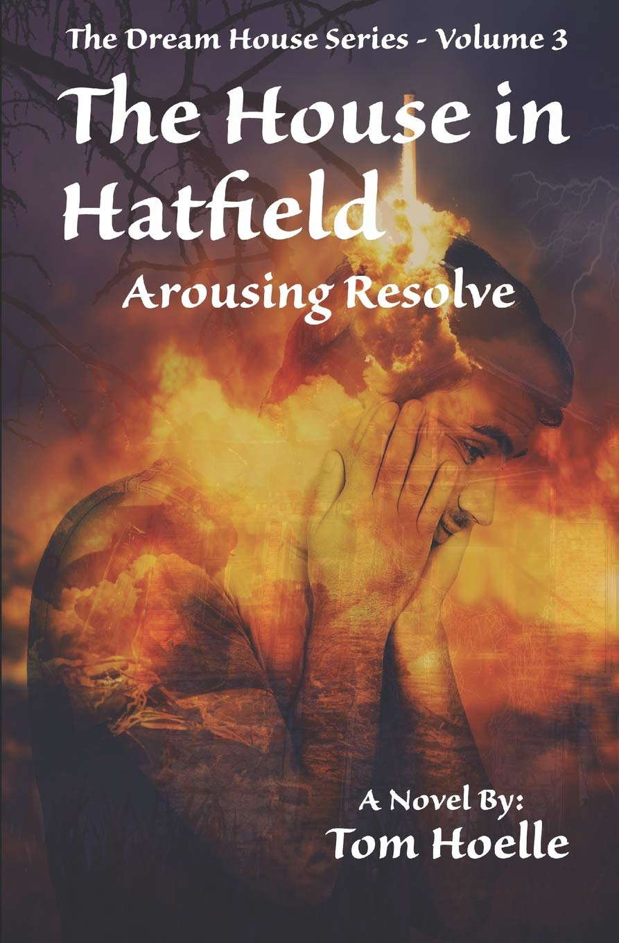 The House in Hatfield: Arousing Resolve (The Dream House Series) poster