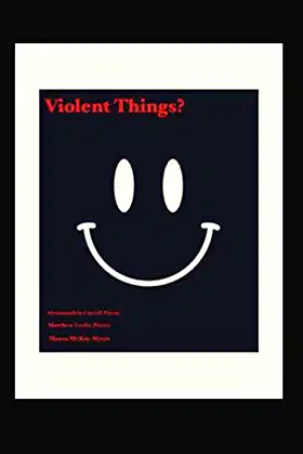 Violent Things? poster