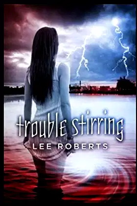 Trouble Stirring (The Trouble Trilogy) poster