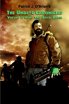 Home and Back Again (The Undead Chronicles) poster