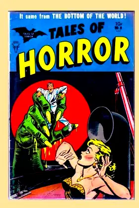 Tales of Horror #9: Pre-Code Horror Comics - All Stories - No Ads poster