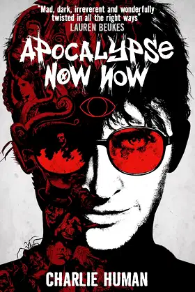 Apocalypse Now Now: A Baxter Zevcenko Novel poster