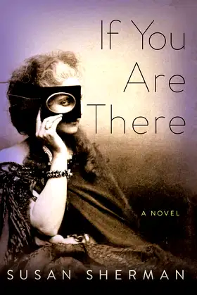 If You Are There: A Novel poster