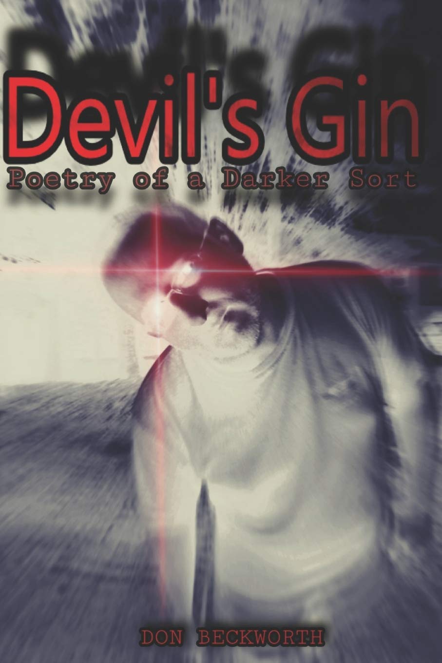Devil's Gin: Poetry of a Darker Sort poster