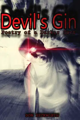 Devil's Gin: Poetry of a Darker Sort poster