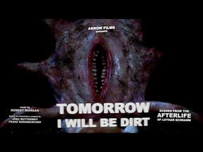 TOMORROW I WILL BE DIRT: SCENES FROM THE AFTERLIFE OF LOTHAR SCHRAMM poster