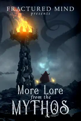 More Lore From The Mythos poster