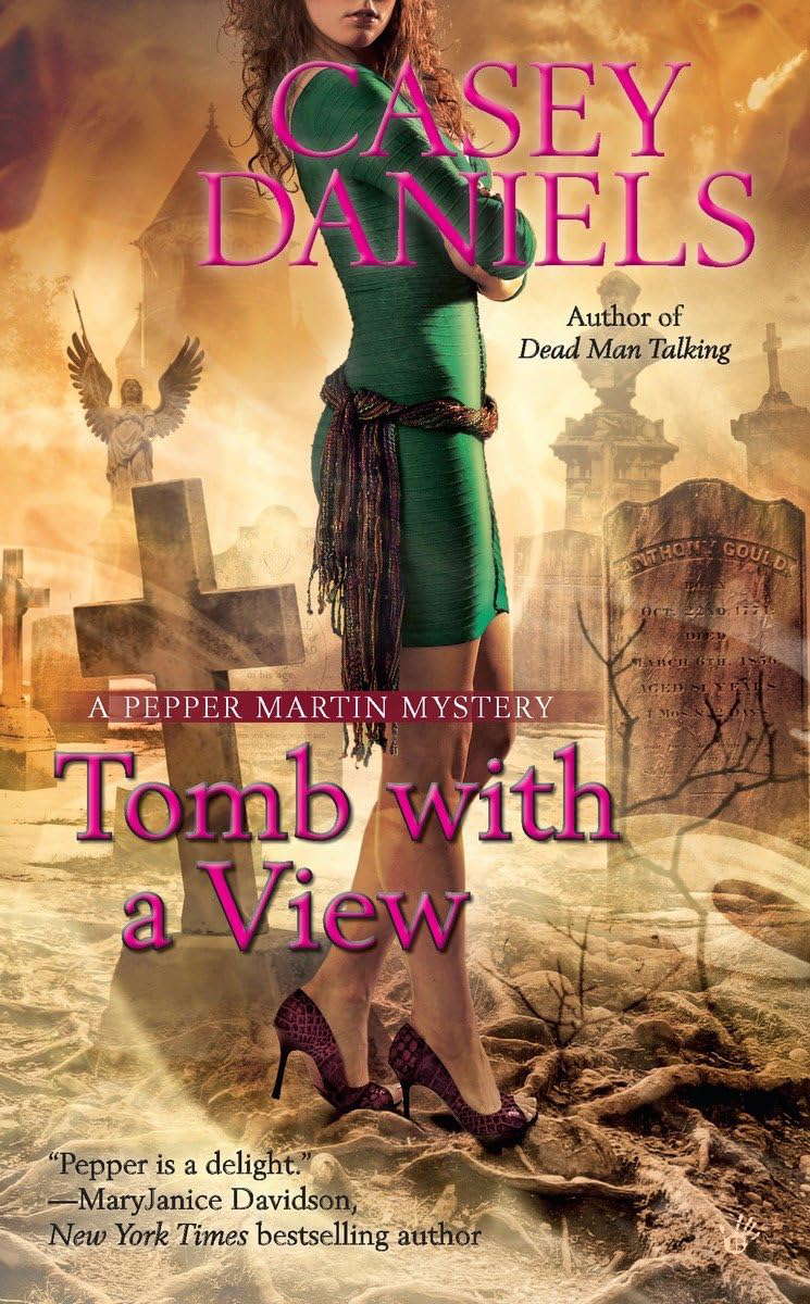 Tomb with a View (Pepper Martin Mysteries, No. 6) poster