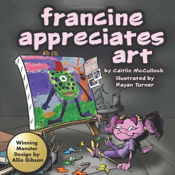 Francine Appreciates Art (Francine the Monster) poster