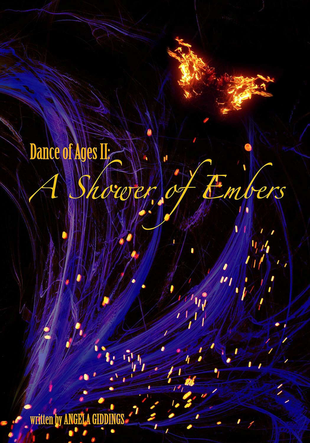 A Shower of Embers: Dance of Ages Book II poster