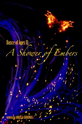 A Shower of Embers: Dance of Ages Book II poster