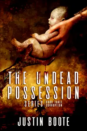 The Undead Possession Series: Book 3: Corruption poster