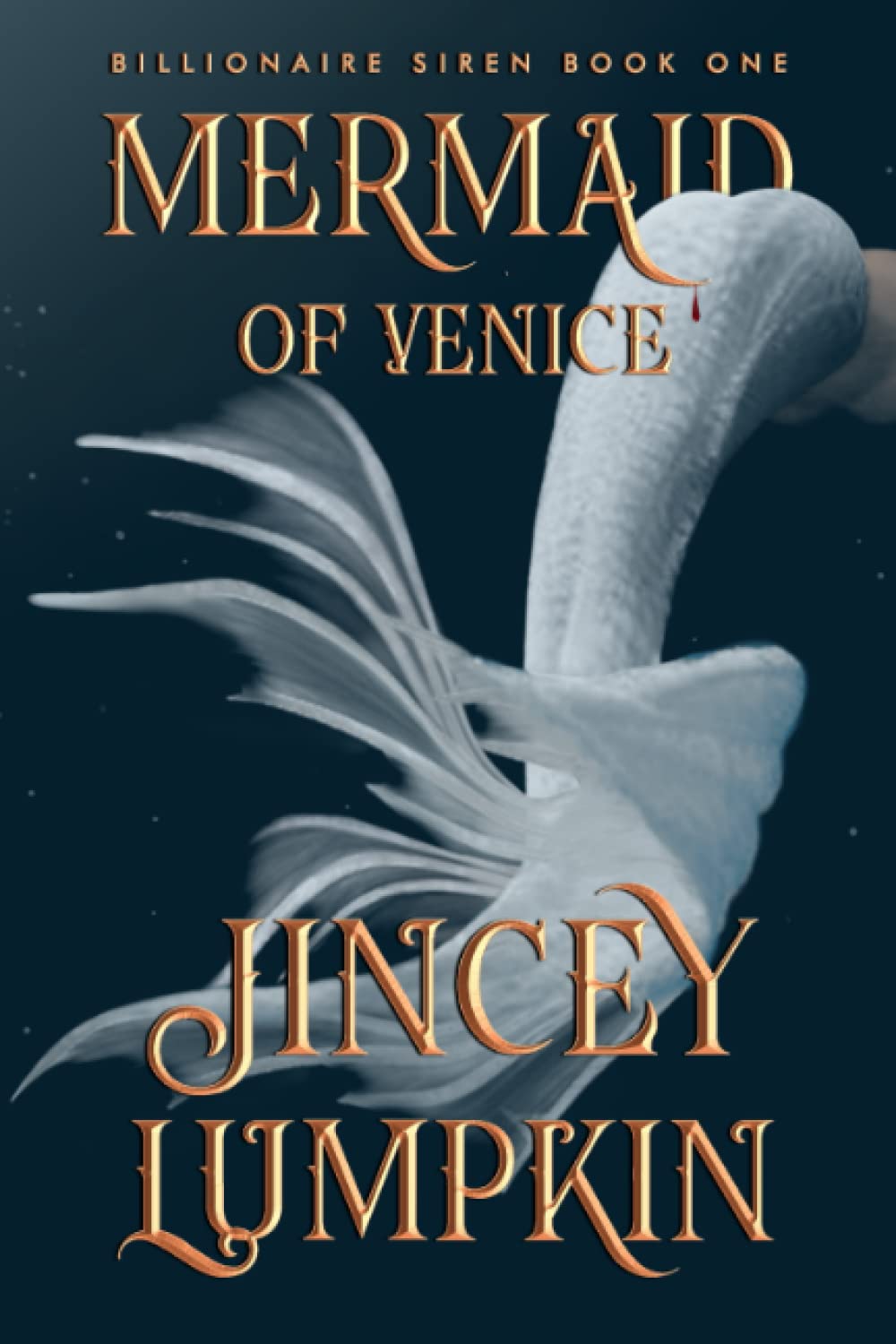 Mermaid of Venice: Book One: Gia's Lost Lover (Billionaire Siren Series) poster