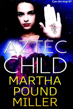 Aztec Child (Child of Fate Series) poster
