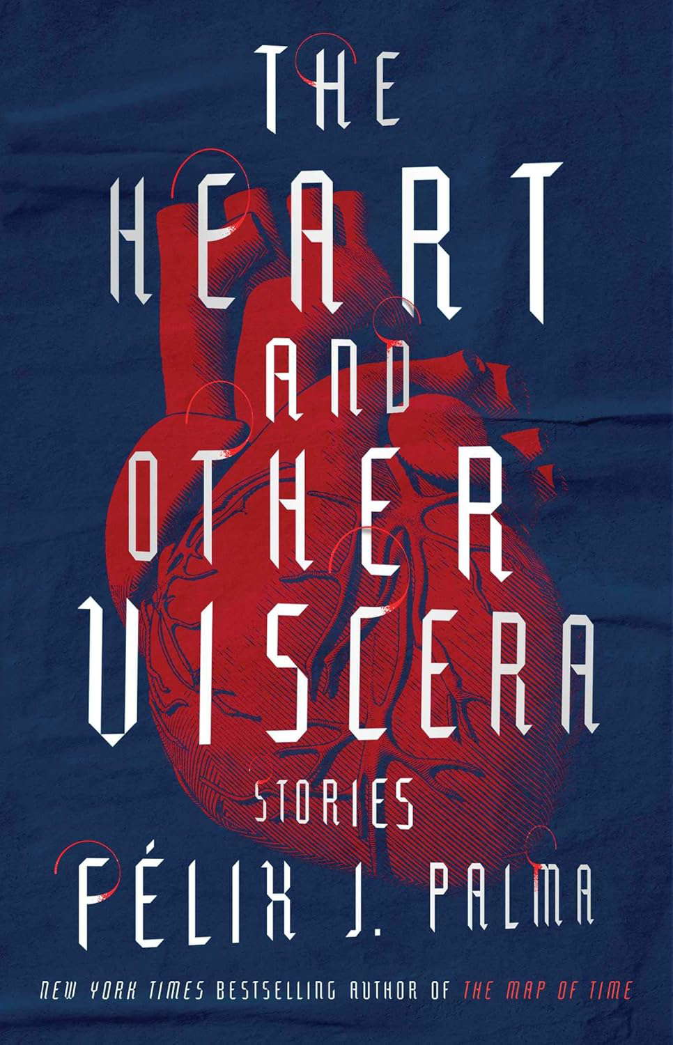 The Heart and Other Viscera: Stories poster