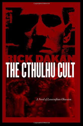 The Cthulhu Cult: A Novel of Lovecraftian Obsession poster