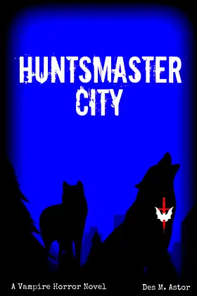 Huntsmaster City: The Kingdoms of Blood Book 2 poster