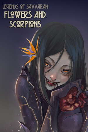 Legends of Savvarah: Flowers and Scorpions poster