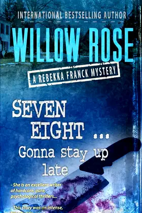 Seven, Eight ... Gonna stay up late: Rebekka Franck #4 poster