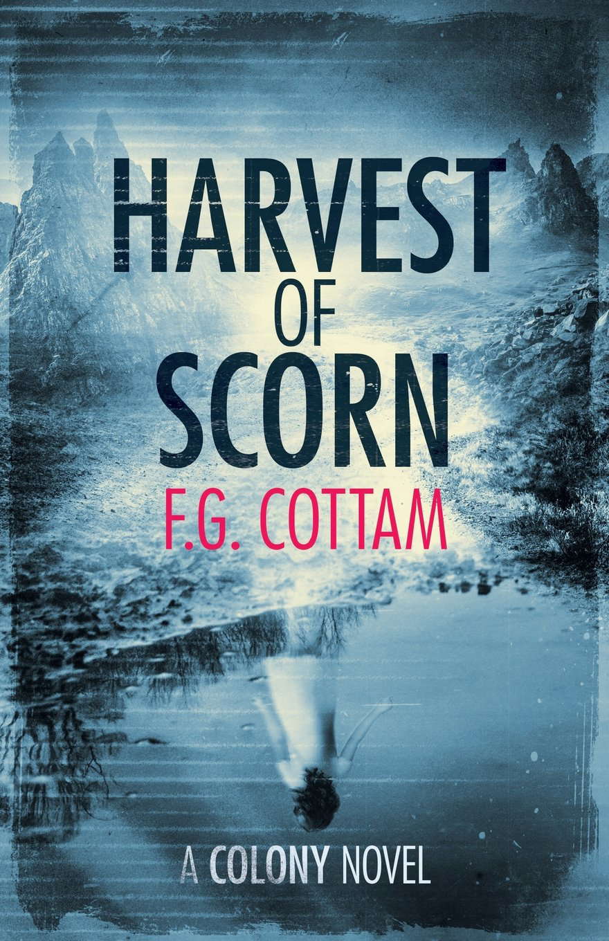 Harvest of Scorn (The Colony Novels) poster