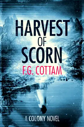 Harvest of Scorn (The Colony Novels) poster