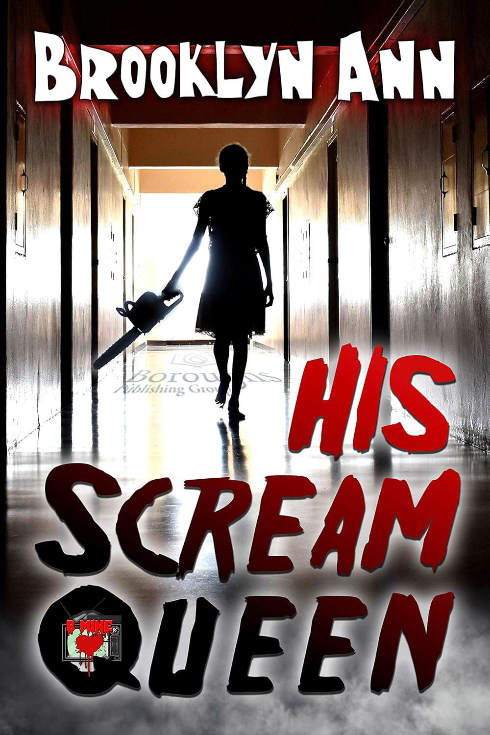 His Scream Queen (B Mine Book 3) poster