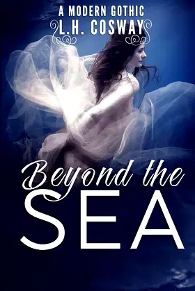 Beyond the Sea: A Modern Gothic Romance poster