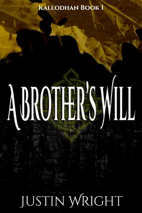 A Brother's Will (Kallodhan Book 1) poster