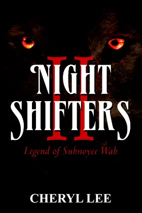 Night Shifters II: Legend of Suhnoyee Wah poster