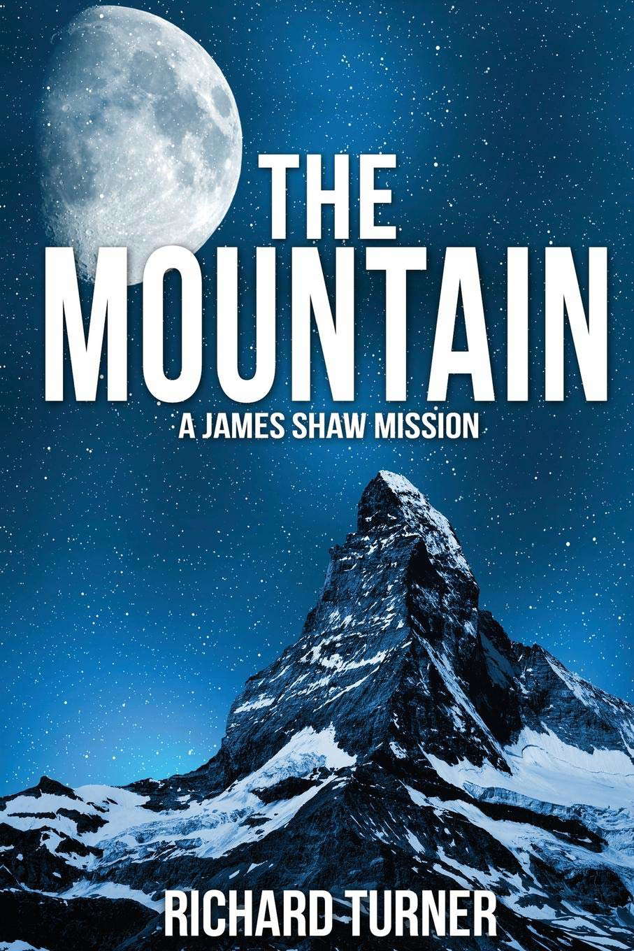 The Mountain (A James Shaw Mision) poster