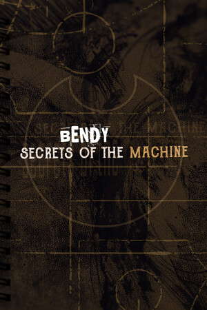 Bendy: Secrets of the Machine poster